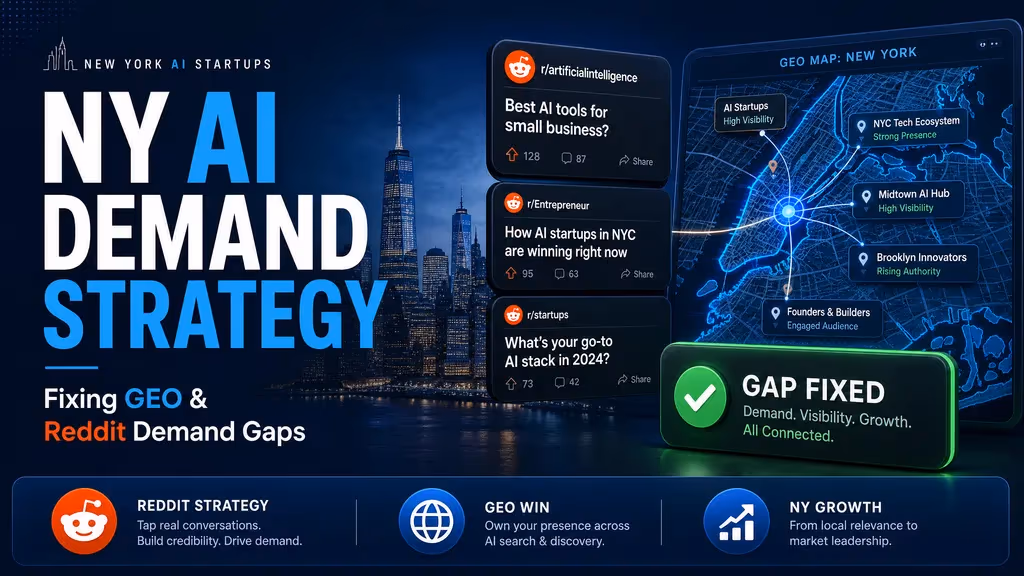 How New York AI Startups Can Fix GEO and Reddit Demand Gaps cover illustration