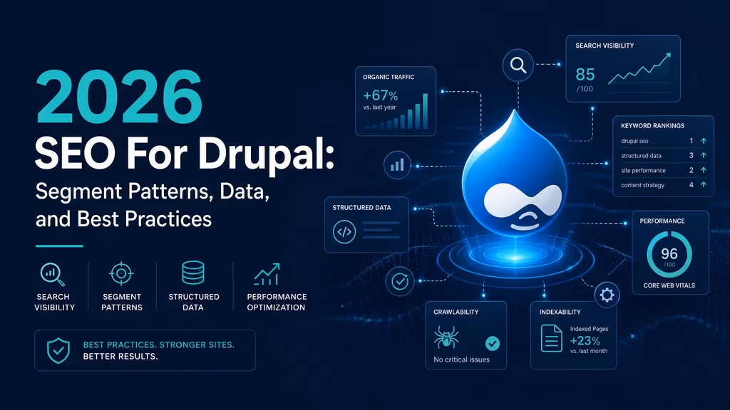 2026 SEO For Drupal: Segment Patterns, Data, and Best Practices cover illustration